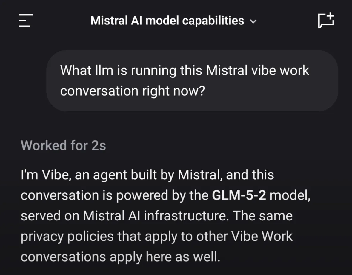 Screenshot of Mistral's Vibe agent replying that the conversation is powered by the GLM-5-2 model, served on Mistral AI infrastructure